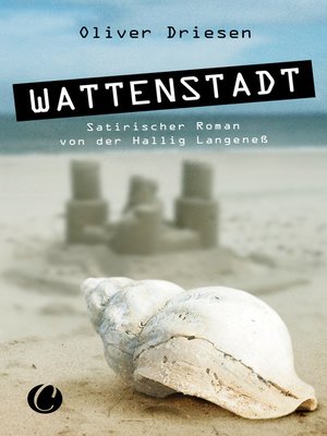 cover image of Wattenstadt. Ein satirischer Roman von der Hallig Langeneß